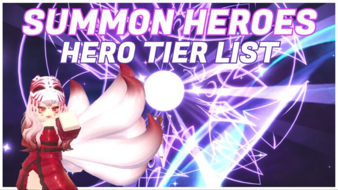 La lista definitiva de héroes en Roblox Summon Heroes